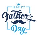 Happy Fathers Day calligraphy lettering quote banner