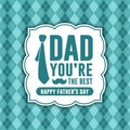 Happy fathers day card banner dad you are the best green color vector design background