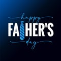 Happy Fathers day elegant lettering quote