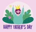 Happy fathers day, funny dad with crown diamonds foliage decoration