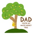 Happy fathers day. Funny postcard for dad day. Dad you are my magic money tree. Love father greeting card with sloth