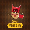 Happy fathers day greeting card with cartoon father super potato isolated on brown background. fathers day vector label