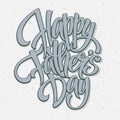 Happy Fathers Day. Hand lettering card. Vector Royalty Free Stock Photo