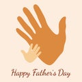 Happy Fathers Day. Handprint of father and child.