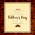 Happy fathers day. Hipster style. Card with mustache