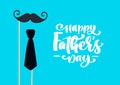 Happy fathers day isolated vector lettering calligraphic text with mustache and tie. Hand drawn Father Day calligraphy