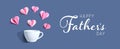 Happy fathers day message with a coffee cup and paper hearts Royalty Free Stock Photo