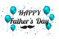 Happy Fathers Day - Vector Illustration With Balloons And Mustac