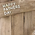 Happy Fathers Day wood letter greeting on rustic wood