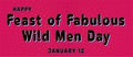 Happy Feast of Fabulous Wild Men Day, January 12. Calendar of January Retro Text Effect, Vector design