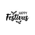 Happy Festivus. Vector illustration. Lettering. Ink illustration