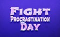 September holidays, Fight Procrastination Day. 3D Text Effect on blue Background