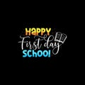 Happy first days school t-shirt design, Back to school Typographic t-shirt design.