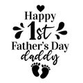 Happy first Father`s Day vector design