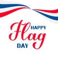 Happy Flag Day hand lettering isolated on white background. United States Flag Day celebrate on June 14. Easy to edit vector Royalty Free Stock Photo