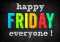 Happy Friday Everyone Royalty Free Stock Photo
