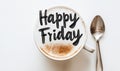 Happy Friday - Modern calligraphy lettering text with coffee cup Royalty Free Stock Photo