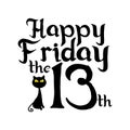 Happy Friday the 13th, text with black cat, on white background.