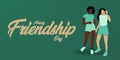 Happy friendship day celebration concept. Two women\'s friendships with green background vector poster design.