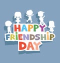 Happy Friendship Day.