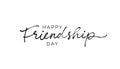 Happy Friendship day hand drawn vector lettering.