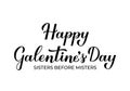 Happy Galentine s Day calligraphy lettering isolated on white. Non official holiday for ladies. Vector template for greeting card
