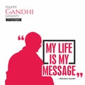 Happy Gandhi Jayanti Banner - My Life Is My Message - Mahatma Gandhi Illustration