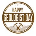 Happy geologist day sign or stamp