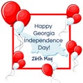Happy Georgia Independence Day greeting card with Georgia map, white and red balloons, frame and text.