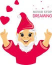Happy gnome. Never stop dreaming
