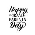 Happy Grandparents Day calligraphy hand lettering isolated on white. Greeting card for grandmother and grandfather. Easy to edit Royalty Free Stock Photo