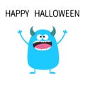 Happy Halloween. Cute blue monster icon. Cartoon colorful scary funny character. Eyes, tongue, horns, holding hands up. Funny baby Royalty Free Stock Photo