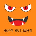 Happy Halloween. Evil Red eyes. Smiling wicked mouth with fangs tooth, tongue. Angry cartoon character head face. Greeting card. F