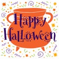 Happy Halloween, hand drawn lettering on pot. Text banner or background for Happy Halloween, vector illustration Royalty Free Stock Photo