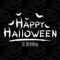 Happy Halloween inscription. Grunge brush. Flying bats and a spider on a web. Text banner. Pattern of Halloween Pumpkins. Terrible