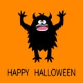 Happy Halloween. Monster screaming spooky fluffy silhouette. Two eyes, teeth, hands up. Yeti bigfoot fur. Black Funny Cute cartoon