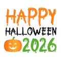 Happy Halloween 2026 Vector Illustration with Cute Pumpkin and Dripping Font Royalty Free Stock Photo