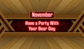 November, Have a Party With Your Bear Day, Neon Text Effect on bricks Background Royalty Free Stock Photo