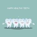 Happy healthy teeth. Vector. Illustration for children dentistry and orthodontics.