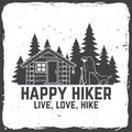 Happy hiker. Live, love, hike. Extreme adventure. Vector illustration.