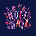 Happy Holi vector sign with colorful hands and colors blots.