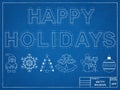 Happy Holidays 2016 - Blueprint Royalty Free Stock Photo