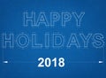 Happy Holidays 2018 Blueprint Royalty Free Stock Photo