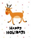 Happy holidays. cartoon deer, hand drawing lettering, decor elements. holiday theme.  Colorful vector illustration, flat style. de Royalty Free Stock Photo