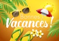 Happy Holidays in French : Bonnes Vacances