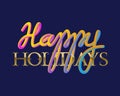 Happy Holidays golden and fluid colors lettering for greeting card design