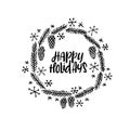 Happy Holidays Hand Lettering Greeting Card. Vector Illistration. Modern Calligraphy.