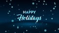 Happy Holidays Lettering On Magic Bluish Green Shiny Snowflakes Particles Falling Glitter Sparkles Dust With Light Floor Royalty Free Stock Photo