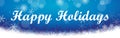 Happy holidays season greeting card blue text word Royalty Free Stock Photo