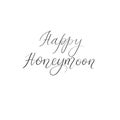 Happy Honeymoon. Handwritten modern calligraphy. Wedding lettering. Inspiration phrase. Vector